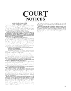 OURT CNOTICES AMENDMENT OF RULE Rules of the Court of Appeals At a session of the Court, held at Court of Appeals Hall in the City of Albany on the 14th day of September, 2012.