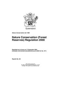 Queensland Nature Conservation Act 1992 Nature Conservation (Forest Reserves) Regulation 2000