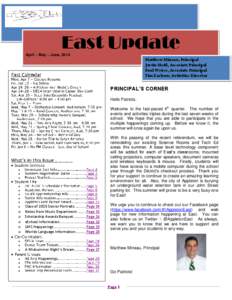 East Update April ~ May ~ June, 2014 Matthew Mineau, Principal Justin Heitl, Associate Principal Paul Weisse, Associate Principal