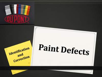 Overview 0 “Paint & Body Defects” is one of the 3 most consistent indicators when inspecting for ‘prior repairs’ that could ultimately indicate structural repairs, existing damage or alterations.