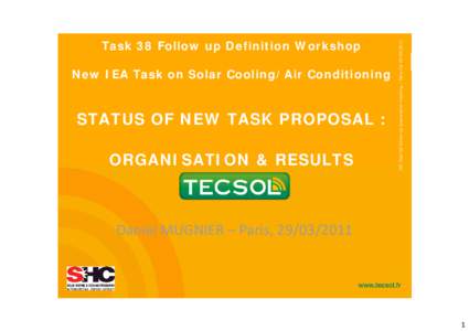 Solar thermal energy / Renewable energy / Low-energy building / IEA Solar Heating and Cooling Programme / Solar energy / Sustainable architecture / Solar combisystem / Solar air conditioning / Passive solar building design / Heating /  ventilating /  and air conditioning / Energy / Sustainability