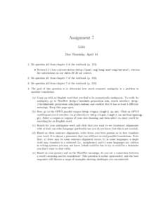 Assignment 7 L245 Due Thursday, AprilDo question #5 from chapter 5 of the textbook (p. 152). • Sectionhas a miscalculation (http://purl.org/lang-and-comp/errata/), whereas the calculations on our slides 2