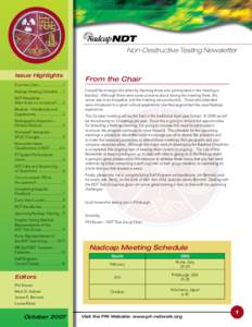 NDT Non-Destructive Testing Newsletter Issue Highlights From the Chair.......................... 1 Nadcap Meeting Schedule[removed]