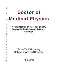 Radiation oncology / Medical school / Radiology / Doctor of Medicine / University of Texas Health Science Center Department of Radiology / Walter Mauderli / Medicine / Education / Medical physics