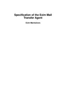 Email authentication / Spam filtering / Internet standards / Cross-platform software / Exim / Extended SMTP / DomainKeys Identified Mail / Access control list / SMTP Authentication / Email / Computer-mediated communication / Computing