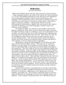 The School of Experimental Language Training  Reflection by Laurie Kovacovic “Head and shoulders knees and toes, knees and toes, knees and toes. . .” Many language teachers can relate to the sounds of a class of spir