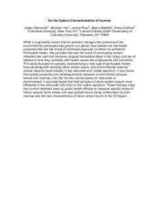 On the Optical Characterization of Incense Julian Haimovich1, Beizhan Yan2, James Ross2, Marco Balletta2, Steve Chillrud2 1 Columbia University, New York, NY, 2Lamont-Doherty Earth Observatory of Columbia University, Pal