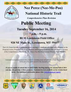 Nez Perce (Nee-Me-Poo) National Historic Trail Comprehensive Plan Revision Public Meeting Tuesday September 16, 2014