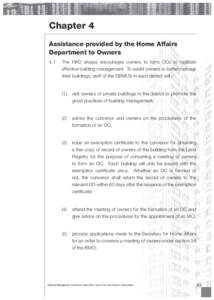 Chapter 4 Assistance provided by the Home Affairs Department to Owners 4.1  The HAD always encourages owners to form OCs to facilitate