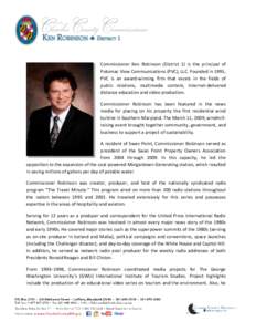 Commissioner Ken Robinson (District 1) is the principal of Potomac View Communications (PVC), LLC. Founded in 1995, PVC is an award-winning firm that excels in the fields of public relations, multimedia content, Internet