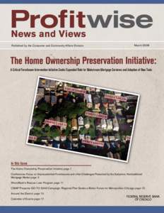 Published by the Consumer and Community Affairs Division  March 2008 A Critical Foreclosure Intervention Initiative Seeks Expanded Role for Mainstream Mortgage Servicers and Adoption of New Tools