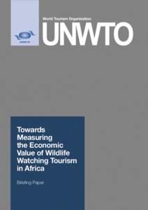 Towards Measuring the Economic Value of Wildlife Watching Tourism in Africa