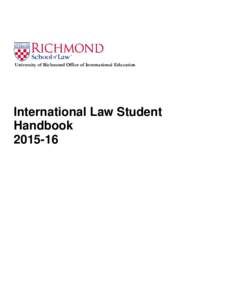 University of Richmond Office of International Education  International Law Student Handbook