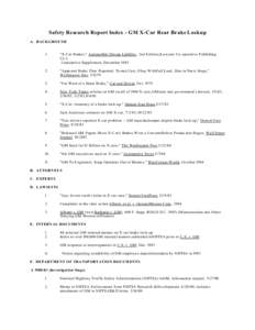 Safety Research Report Index - GM X-Car Rear Brake Lockup A. BACKGROUND 1. 