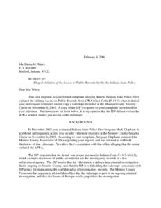 February 4, 2004 Ms. Diana M. Wires P.O. Box 849 Bedford, Indiana[removed]Re: 04-FC-07 Alleged violation of the Access to Public Records Act by the Indiana State Police