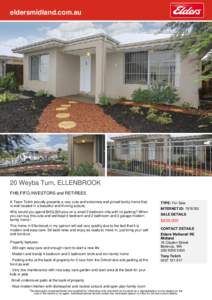 eldersmidland.com.au  20 Weyba Turn, ELLENBROOK FHB,FIFO,INVESTORS and RETIREES A Team Tolich proudly presents a very cute and extremely well priced family home that is well located in a beautiful and thriving suburb.
