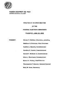 AGENDA DOCUMENT	 NO. 09·41  APPROVED JULY 16, 2009 MINUTES OF AN OPEN MEETING