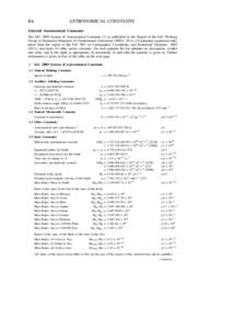 K6  ASTRONOMICAL CONSTANTS Selected Astronomical Constants The IAU 2009 System of Astronomical Constants (1) as published in the Report of the IAU Working