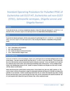 STANDARD OPERATING PROCEDURE FOR PULSENET PFGE OF ESCHERICHIA COLI O157:H7, ESCHERICHIA COLI NON-O157 (STEC), SALMONELLA SEROTYPES,  SHIGELLA SONNEI AND SHIGELLA FLEXNERI