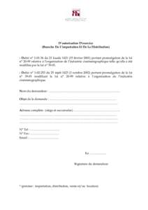 D’autorisation D’exercice (Branche De L’importation Et De La Distribution) - Dahir n° [removed]du 21 kaada[removed]février[removed]portant promulgation de la loi n° 20-99 relative à l’organisation de l’indust