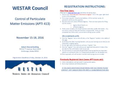 WESTAR Council Control of Particulate Matter Emissions (APTI 413) November 15-18, 2016 Robert Atwood Building