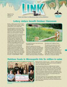 August 2014 Volume 25 Issue 8 Lottery dollars benefit Outdoor Classroom Nearly 2 million people visit St. Paul’s