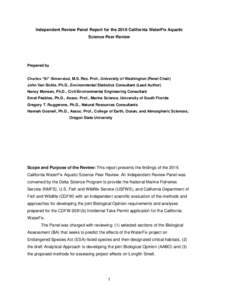 Independent Review Panel Report for the 2016 California WaterFix Aquatic Science Peer Review Prepared by Charles “Si” Simenstad, M.S. Res. Prof., University of Washington (Panel Chair) John Van Sickle, Ph.D., Environ