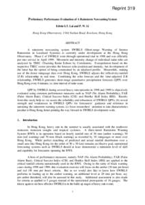 Reprint 319 Preliminary Performance Evaluation of A Rainstorm Nowcasting System Edwin S.T. Lai and P. W. Li Hong Kong Observatory, 134A Nathan Road, Kowloon, Hong Kong  ABSTRACT