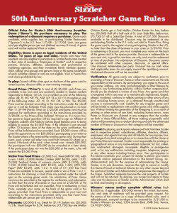 50th Anniversary Scratcher Game Rules Official Rules for Sizzler’s 50th Anniversary Scratcher Game (“Game”). No purchase necessary to play. The