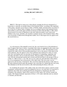 LULA V. POWELL 64 Okla. 200, 166 P[removed]) ***  MILEY, J. The land in controversy is that allotted, including the 40 acres designated as a