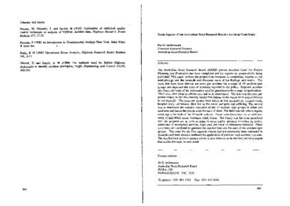 Iskandar and Dunne Norden, M, Odansky, J, and Jacobs, H (195~) Application of statistical quality control techniques to analysis of highway accident data, Highway Research Board Bulletin 117, [removed]Riordan, J[removed]An 