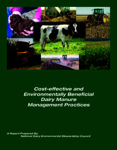 Cost-effective and Environmentally Beneﬁcial Dairy Manure Management Practices  A Report Prepared By: