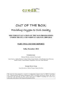 OUT OF THE BOX: Providing Oxygen to Civil Society MID TERM EVALUATION OF THE NGO PROGRAMMES UNDER THE EEA AND NORWAY GRANTS[removed]PART TWO: COUNTRY REPORTS