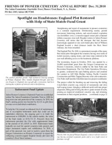 FRIENDS OF PIONEER CEMETERY ANNUAL REPORT Dec. 31,2010 The Salem Foundation Charitable Trust, Pioneer Trust Bank, N. A., Trustee PO Box 2305, Salem ORSpotlight on Headstones: England Plot Restored with Help of Sta