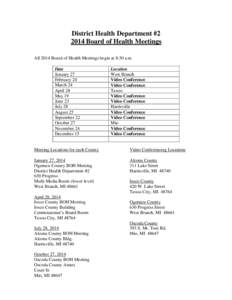 District Health Department #[removed]Board of Health Meetings All 2014 Board of Health Meetings begin at 8:30 a.m. Date January 27 February 24