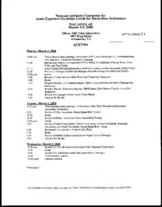 National Advisory Committee for Acute Exposure Guideline Levels for Hazardous Substances NAC/AEGL-45 March 3-5, 2008 Hilton- Old Town Alexandria 1867 King Street