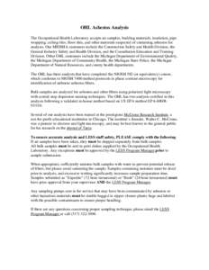 OHL Asbestos Analysis The Occupational Health Laboratory accepts air samples, building materials, insulation, pipe wrapping, ceiling tiles, floor tiles, and other materials suspected of containing asbestos for analysis. 