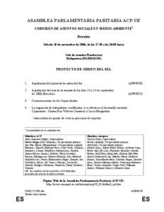 ASAMBLEA PARLAMENTARIA PARITARIA ACP-UE COMISIÓN DE ASUNTOS SOCIALES Y MEDIO AMBIENTE1 Reunión Sábado 18 de noviembre de 2006, de las[removed]a las[removed]horas Sala de reunión Flamboyant Bridgetown (BARBADOS)