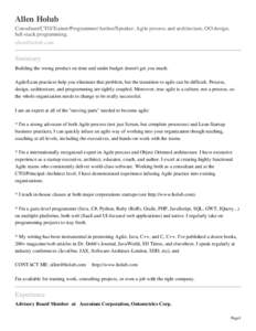 Allen Holub Consultant/CTO/Trainer/Programmer/Author/Speaker: Agile process and architecture, OO design, full-stack programming.   Summary
