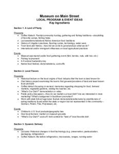 Museum on Main Street LOCAL PROGRAM & EVENT IDEAS Key Ingredients Section 1: A Land of Plenty Programs • Coffee Klatsch: Family/community hunting, gathering and fishing traditions—storytelling