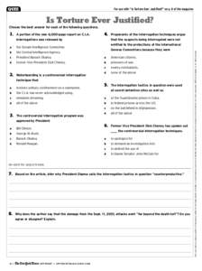 QUIZ  For use with “Is Torture Ever Justified?” on p. 8 of the magazine Is Torture Ever Justified? Choose the best answer for each of the following questions.