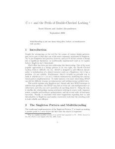 C++ and the Perils of Double-Checked Locking ∗ Scott Meyers and Andrei Alexandrescu September 2004