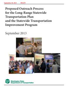 September 30, 2013	  DRAFT Proposed Outreach Process for the Long-Range Statewide