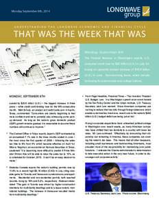 Monday September 8th, 2014  UNDERSTANDING THE LONGWAVE ECONOMIC AND FINANCIAL CYCLE THAT WAS THE WEEK THAT WAS Monday, September 8th