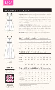 1303 SALTSPRING DRESS / 2 VIE WS DESCRIPTION: Sundress has self-lined bodice, elastic waistline and a centre back zipper closure. Dress features inseam pockets, flared skirt, and adjustable spaghetti straps that tie in a