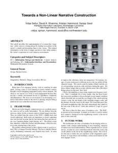 Towards a Non-Linear Narrative Construction Vidya Setlur, David A. Shamma, Kristian Hammond, Sanjay Sood Intelligent Information Laboratory, Northwestern University 1890 Maple Avenue, Evanston ILUSA {vidya,