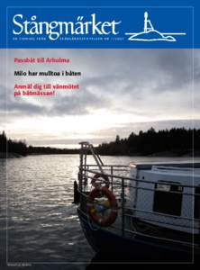 EN TIDNING FRÅN  SKÄRGÅRDSSTIFTELSEN NRPassbåt till Arholma Milo har mulltoa i båten