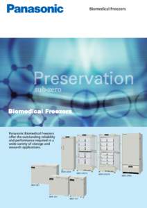 Biomedical Freezers  Panasonic Biomedical Freezers oﬀer the outstanding reliability and performance required in a wide variety of storage and