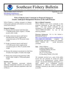 Southeast Fishery Bulletin National Marine Fisheries Service, Southeast Regional Office, th Avenue South, St. Petersburg, FloridaFOR INFORMATION CONTACT:  , FAX