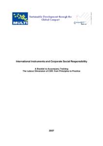 Sociology / Social philosophy / Corporate social responsibility / International Labour Organization / International labor standards / OECD Guidelines for Multinational Enterprises / Labor rights / Extractive Sector CSR Counsellor / Centre for Research on Multinational Corporations / Ethics / Business ethics / Social responsibility
